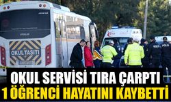 Okul servisi tıra çarptı: 1 öğrenci hayatını kaybetti