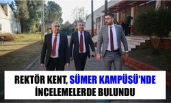 Rektör Kent, Sümer Kampüsü'nde incelemelerde bulundu