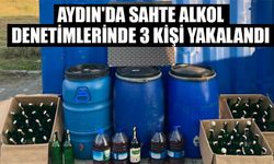 Aydın'da sahte alkol denetimlerinde 3 kişi yakalandı