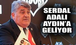 Serdal Adalı Aydın’a geliyor