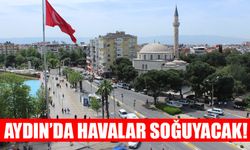 Aydın’da havalar soğuyacak!