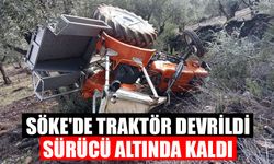 Söke'de traktör devrildi, sürücü altında kaldı