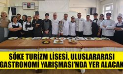 Söke Turizm Lisesi, Uluslararası Gastronomi Yarışması'nda yer alacak