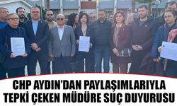 CHP Aydın’dan paylaşımlarıyla tepki çeken müdüre suç duyurusu