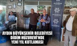 Aydın Büyükşehir Belediyesi Didim Huzurevi’nde yeni yıl kutlaması