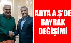 ARYA A.Ş'de bayrak değişimi