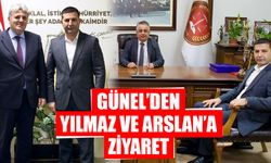 Günel’den Yılmaz ve Arslan’a ziyaret