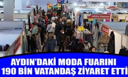 Aydın’daki moda fuarını 190 bin vatandaş ziyaret etti