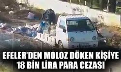 Efeler’den moloz döken kişiye 18 bin lira para cezası