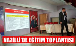 Nazilli'de eğitim toplantısı