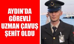 Aydın'da görev yapan uzman çavuş şehit oldu