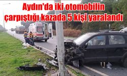 Aydın'da iki otomobilin çarpıştığı kazada 5 kişi yaralandı