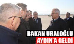 Bakan Uraloğlu Aydın’a geldi