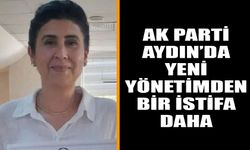 AK Parti Aydın’da yeni yönetimden bir istifa daha