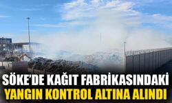 Söke'de kağıt fabrikasındaki yangın kontrol altına alındı