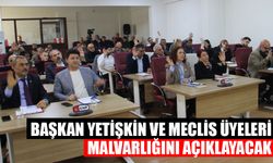 Başkan Yetişkin ve meclis üyeleri malvarlığını açıklayacak