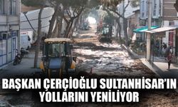 Başkan Çerçioğlu Sultanhisar’ın yollarını yeniliyor