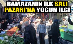 Ramazanın ilk Salı Pazarı’na yoğun ilgi