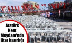 Aydın Atatürk Kent Meydanı’nda ‘iftar’ hazırlığı