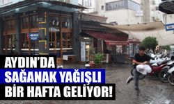 Aydın’da sağanak yağışlı bir hafta geliyor!