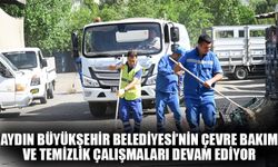 Aydın Büyükşehir Belediyesi’nin çevre bakım ve temizlik çalışmaları devam ediyor