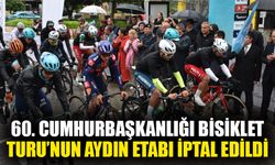 60. Cumhurbaşkanlığı Bisiklet Turu’nun Aydın etabı iptal edildi