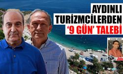 Aydınlı turizmcilerden ‘9 gün’ talebi