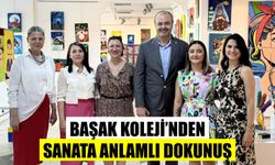 Başak Koleji’nden sanata anlamlı dokunuş
