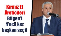 Kırmızı Et Üreticileri, Bilgen’i 4’ncü kez başkan seçti