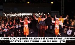 Aydın Büyükşehir Belediyesi Konservatuarı’nın gösterileri Aydınlılar ile buluştu