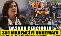 Başkan Çerçioğlu, 301 madenciyi unutmadı