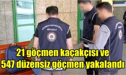 Ülke genelindeki denetimlerde 21 göçmen kaçakçısı ve 547 düzensiz göçmen yakalandı