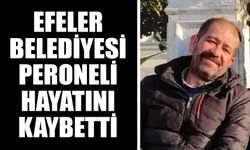 Efeler Belediyesi’nin acı günü!