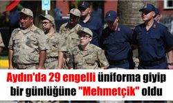 Aydın'da 29 engelli üniforma giyip bir günlüğüne "Mehmetçik" oldu
