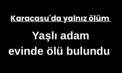 Yaşlı adam evinde ölü bulundu!
