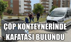 Çöp konteynerinde kafatası bulundu