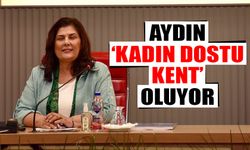 Aydın ‘kadın dostu kent’ oluyor