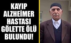 Kayıp Alzheimer hastası gölette ölü bulundu!