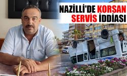 Nazilli'de korsan servis iddiası