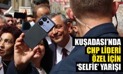 Kuşadası’nda CHP Lideri Özel için ‘selfie’ yarışı