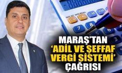 Maraş’tan ‘adil ve şeffaf vergi sistemi’ çağrısı