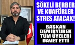 Sökeli berber ve kuaförler stres atacak! Ünlü sanatçılar sahne alacak