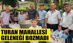 Turan Mahallesi geleneği bozmadı
