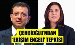 Çerçioğlu'ndan 'erişim engeli' tepkisi: "Bu karar kabul edilemez"