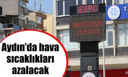 Aydın’da hava sıcaklıkları azalacak