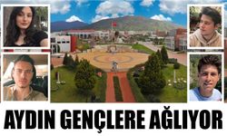 Aydın üniversiteli gençlere ağlıyor