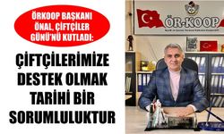 ÖRKOOP Başkanı Önal, Çiftçiler Günü’nü kutladı