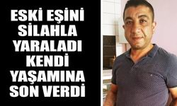 Eski eşini silahla yaraladı, kendi yaşamına son verdi