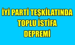 İYİ Parti Teşkilatı’nda toplu istifa depremi