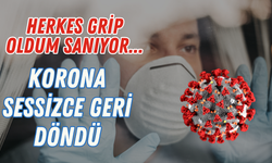 Koronavirüs sessizce geri döndü! Maske zorunluluğu gelebilir